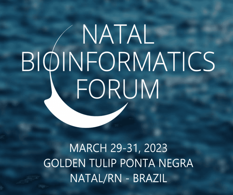 NATAL BIONFORMATICS FORUM ESTÁ DE VOLTA !